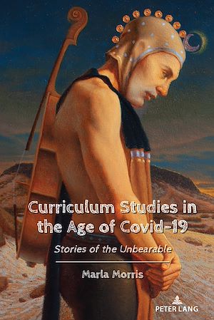 Téléchargez le livre :  Curriculum Studies in the Age of Covid-19