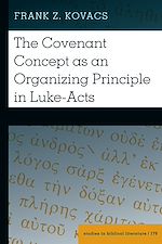 Télécharger le livre :  The Covenant Concept as an Organizing Principle in Luke-Acts