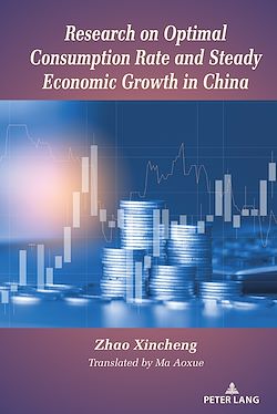 Télécharger le livre :  Research on Optimal Consumption Rate and Steady Economic Growth in China