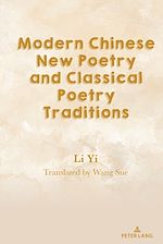 Télécharger le livre :  Modern Chinese New Poetry and Classical Poetry Traditions
