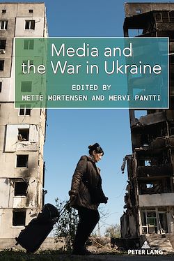 Télécharger le livre :  Media and the War in Ukraine