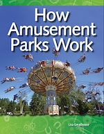 Télécharger le livre :  How Amusement Parks Work