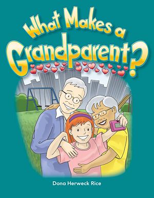 Téléchargez le livre :  What Makes a Grandparent?