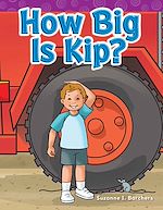 Télécharger le livre :  How Big Is Kip?