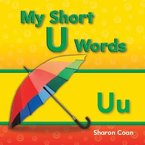 Téléchargez le livre :  My Short U Words
