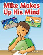 Télécharger le livre :  Mike Makes Up His Mind