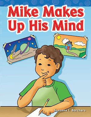Téléchargez le livre :  Mike Makes Up His Mind