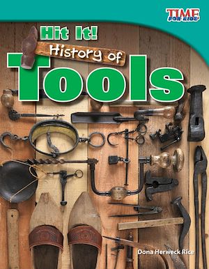 Téléchargez le livre :  Hit It! History of Tools