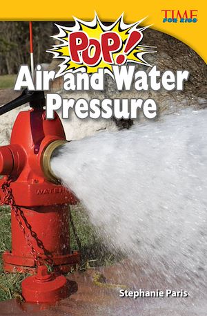 Téléchargez le livre :  Pop! Air and Water Pressure