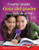 Download this eBook Cuarto grado Guia del padre para el exito de su hijo