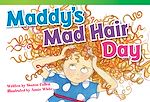 Télécharger le livre :  Maddy's Mad Hair Day