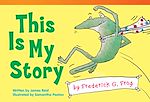 Télécharger le livre :  This Is My Story by Frederick G. Frog