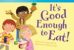 Télécharger le livre :  It's Good Enough to Eat!