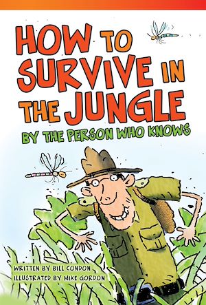 Téléchargez le livre :  How to Survive in the Jungle by the Person Who Knows