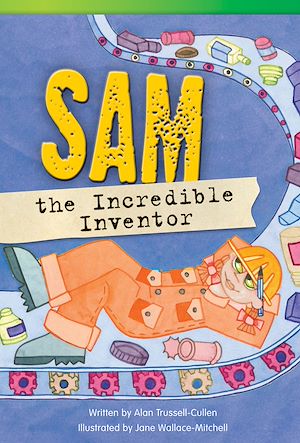 Téléchargez le livre :  Sam the Incredible Inventor