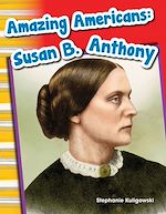 Télécharger le livre :  Amazing Americans Susan B. Anthony
