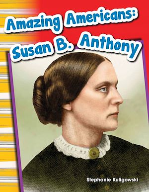Téléchargez le livre :  Amazing Americans Susan B. Anthony
