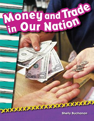 Téléchargez le livre :  Money and Trade in Our Nation