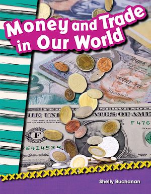 Téléchargez le livre :  Money and Trade in Our World
