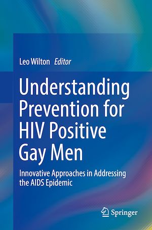 Téléchargez le livre :  Understanding Prevention for HIV Positive Gay Men