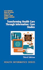 Download this eBook Transforming Health Care Through Information: Case Studies