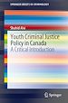 Télécharger le livre :  Youth Criminal Justice Policy in Canada