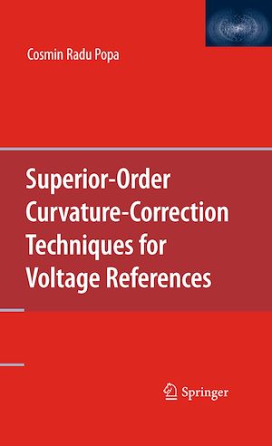 Téléchargez le livre :  Superior-Order Curvature-Correction Techniques for Voltage References