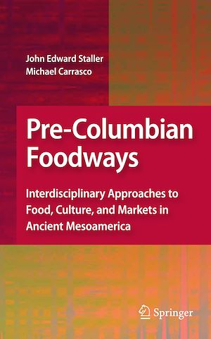 Téléchargez le livre :  Pre-Columbian Foodways