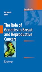 Télécharger le livre :  The Role of Genetics in Breast and Reproductive Cancers