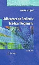 Télécharger le livre :  Adherence to Pediatric Medical Regimens