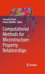 Télécharger le livre :  Computational Methods for Microstructure-Property Relationships