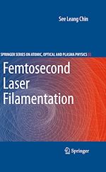 Télécharger le livre :  Femtosecond Laser Filamentation