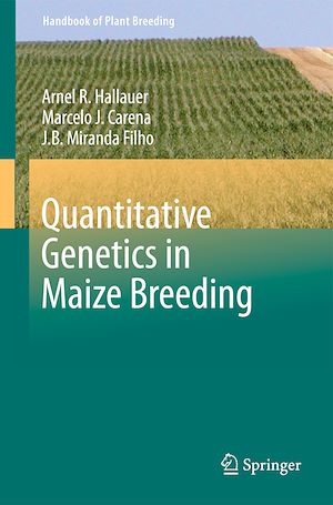 Téléchargez le livre :  Quantitative Genetics in Maize Breeding