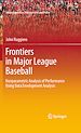 Télécharger le livre :  Frontiers in Major League Baseball