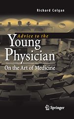 Télécharger le livre :  Advice to the Young Physician