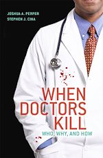 Télécharger le livre :  When Doctors Kill
