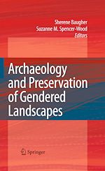 Télécharger le livre :  Archaeology and Preservation of Gendered Landscapes