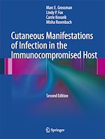 Télécharger le livre :  Cutaneous Manifestations of Infection in the Immunocompromised Host