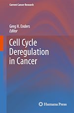 Télécharger le livre :  Cell Cycle Deregulation in Cancer