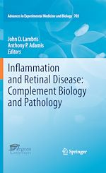 Télécharger le livre :  Inflammation and Retinal Disease: Complement Biology and Pathology