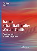 Télécharger le livre :  Trauma Rehabilitation After War and Conflict