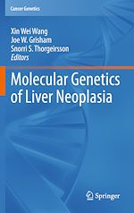 Télécharger le livre :  Molecular Genetics of Liver Neoplasia