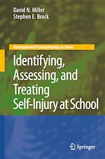 Télécharger le livre :  Identifying, Assessing, and Treating Self-Injury at School