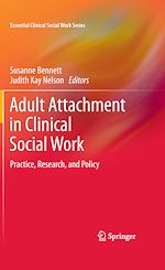 Télécharger le livre :  Adult Attachment in Clinical Social Work