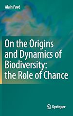 Télécharger le livre :  On the Origins and Dynamics of Biodiversity: the Role of Chance