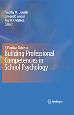 Télécharger le livre :  A Practical Guide to Building Professional Competencies in School Psychology
