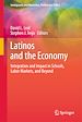 Télécharger le livre :  Latinos and the Economy