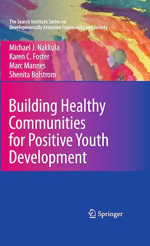 Téléchargez le livre :  Building Healthy Communities for Positive Youth Development