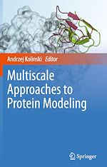 Télécharger le livre :  Multiscale Approaches to Protein Modeling