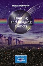 Télécharger le livre :  Hunting and Imaging Comets